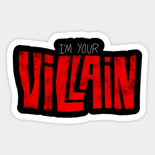 Your Villain Sticker